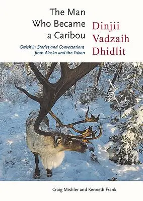 Muž, ktorý sa stal karibu - The Man Who Became a Caribou