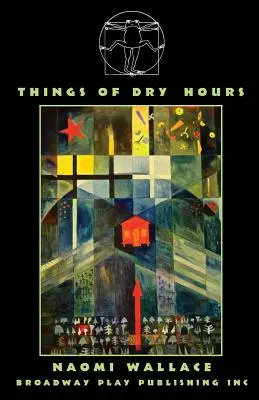 Veci suchých hodín - Things of Dry Hours