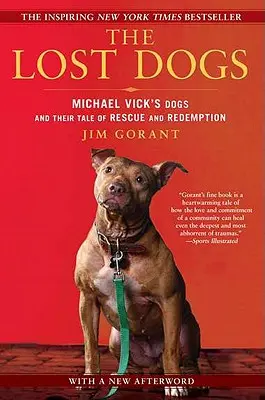 Stratené psy: Psy Michaela Vicka a ich príbeh o záchrane a vykúpení - The Lost Dogs: Michael Vick's Dogs and Their Tale of Rescue and Redemption