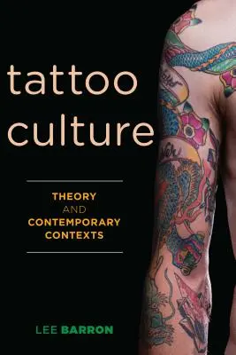 Kultúra tetovania: Teória a súčasné kontexty - Tattoo Culture: Theory and Contemporary Contexts