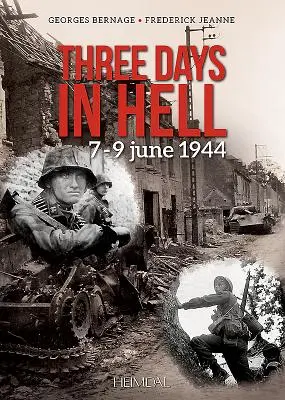 Tri dni v pekle: 7. - 9. jún 1944 - Three Days in Hell: 7-9 June 1944