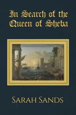 Hľadanie kráľovnej zo Sáby - In Search of the Queen of Sheba