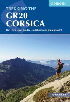 Treking Gr20 Korzika: Vysokohorská trasa: Korsická cesta: sprievodca a mapová brožúra - Trekking the Gr20 Corsica: The High Level Route: Guidebook and Map Booklet