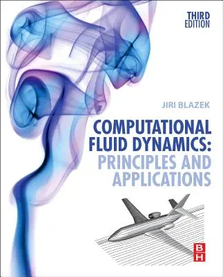 Výpočtová dynamika tekutín: Princípy a aplikácie - Computational Fluid Dynamics: Principles and Applications