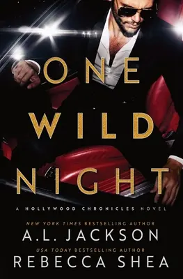 Jedna divoká noc: A Hollywood Standalone Romance - One Wild Night: A Hollywood Standalone Romance