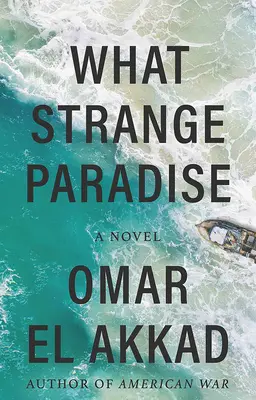 Aký zvláštny raj - What Strange Paradise