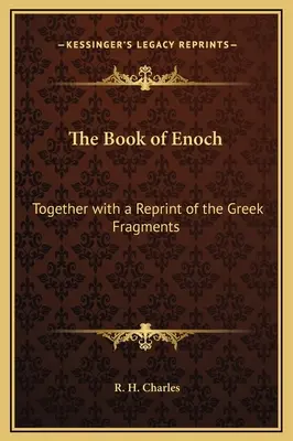Kniha Henochova: Spolu s reprintom gréckych fragmentov - The Book of Enoch: Together with a Reprint of the Greek Fragments