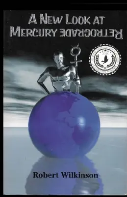 Nový pohľad na retrográdny Merkúr - A New Look at Mercury Retrograde