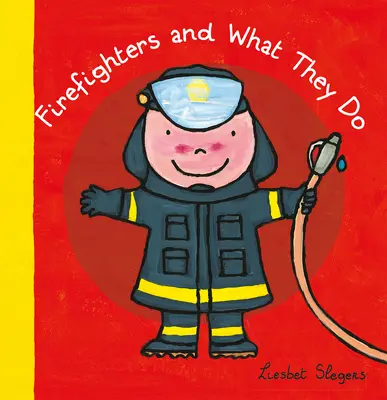 Hasiči a čo robia - Firefighters and What They Do