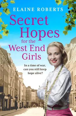 Tajné nádeje pre dievčatá z West Endu - Secret Hopes for the West End Girls