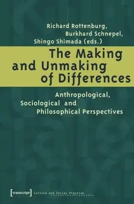Vytváranie a odstraňovanie rozdielov: Rozdiely: antropologické, sociologické a filozofické perspektívy - The Making and Unmaking of Differences: Anthropological, Sociological and Philosophical Perspectives