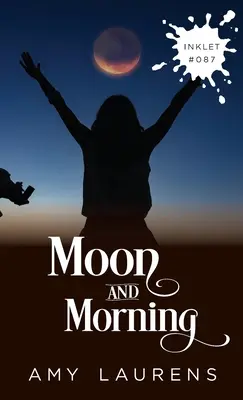 Mesiac a ráno - Moon And Morning