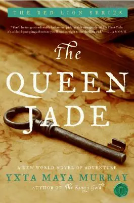 Nefritová kráľovná: dobrodružný román z Nového sveta - The Queen Jade: A New World Novel of Adventure