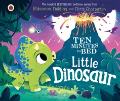 Desať minút do postele: Malý dinosaurus - Ten Minutes to Bed: Little Dinosaur