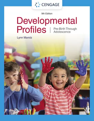 Vývojové profily: Pred narodením až po dospievanie - Developmental Profiles: Pre-Birth Through Adolescence