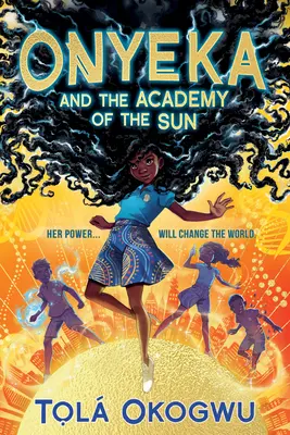 Onyeka a Akadémia slnka - Onyeka and the Academy of the Sun