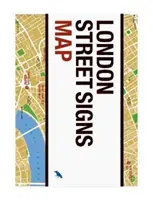 Mapa londýnskych pouličných značiek - London Street Signs Map