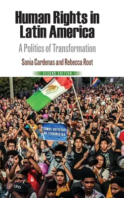 Ľudské práva v Latinskej Amerike: Politika transformácie - Human Rights in Latin America: A Politics of Transformation