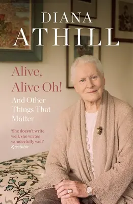 Živý, živý, ach!: A iné veci, na ktorých záleží - Alive, Alive Oh!: And Other Things That Matter