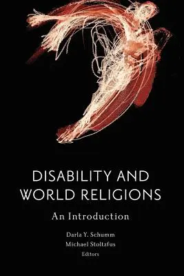 Zdravotné postihnutie a svetové náboženstvá: Úvod do problematiky náboženstva: náboženstvo a náboženstvo náboženstva: úvod do problematiky - Disability and World Religions: An Introduction