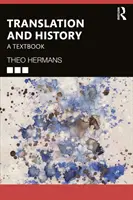 Preklad a história: Učebnica - Translation and History: A Textbook