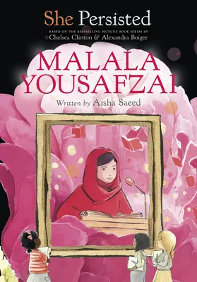 Ona vytrvala: Malala Yousafzai - She Persisted: Malala Yousafzai