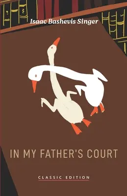 Na dvore môjho otca - In My Father's Court