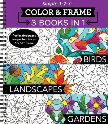 Vyfarbi a zarámuj - 3 knihy v 1 - Vtáky, krajiny, záhrady (omaľovánka pre dospelých) - Color & Frame - 3 Books in 1 - Birds, Landscapes, Gardens (Adult Coloring Book)