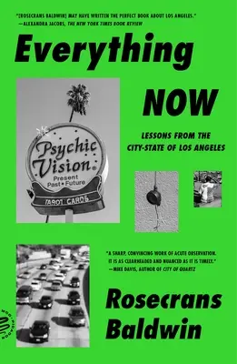 Všetko teraz: Lekcie z mesta Los Angeles - Everything Now: Lessons from the City-State of Los Angeles