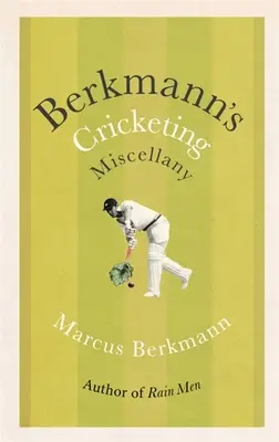 Berkmannove kriketové miscellany - Berkmann's Cricketing Miscellany