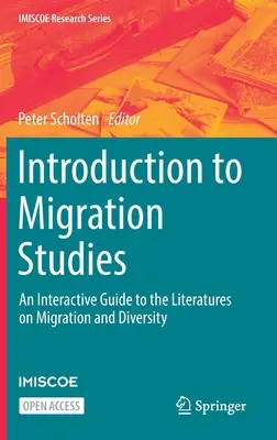 Úvod do migračných štúdií: Interaktívny sprievodca literatúrou o migrácii a rozmanitosti - Introduction to Migration Studies: An Interactive Guide to the Literatures on Migration and Diversity