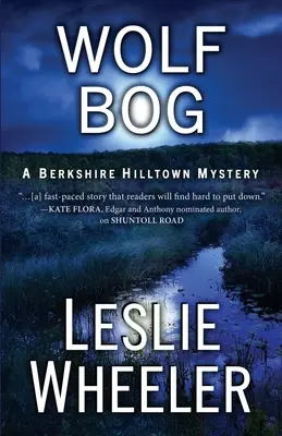 Vlčie blato: Záhada z Berkshire Hilltown - Wolf Bog: A Berkshire Hilltown Mystery