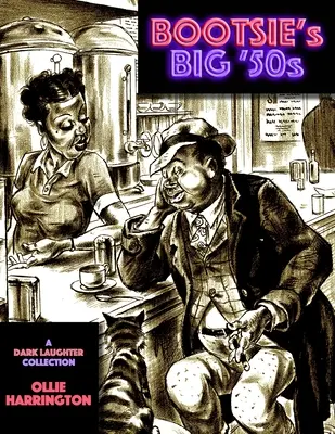 Bootsie's Big '50s: zbierka Dark Laughter - Bootsie's Big '50s: a Dark Laughter collection