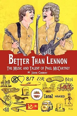 Lepšie ako Lennon, hudba a talent Paula McCartneyho - Better Than Lennon, the Music and Talent of Paul McCartney
