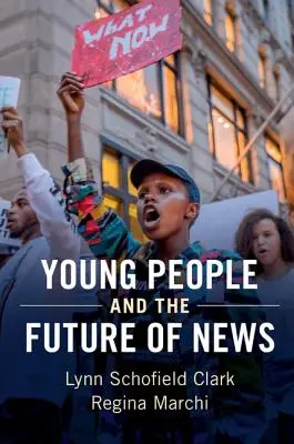 Mladí ľudia a budúcnosť správ - Young People and the Future of News