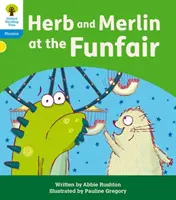 Oxford Reading Tree: Floppy's Phonics Decoding Practice: Oxford Level 3: Herb and Merlin at Funfair - Oxford Reading Tree: Floppy's Phonics Decoding Practice: Oxford Level 3: Herb and Merlin at the Funfair