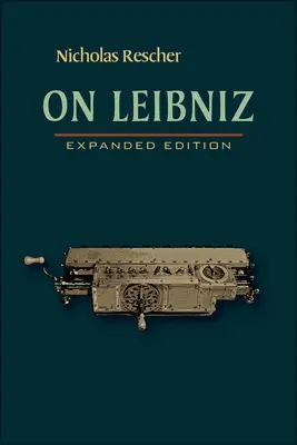 O Leibnizovi: Rozšírené vydanie - On Leibniz: Expanded Edition
