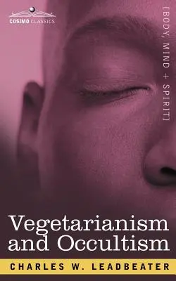 Vegetariánstvo a okultizmus - Vegetarianism and Occultism