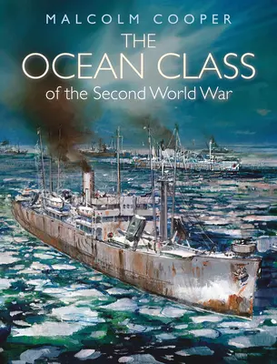 Oceánska trieda druhej svetovej vojny - The Ocean Class of the Second World War