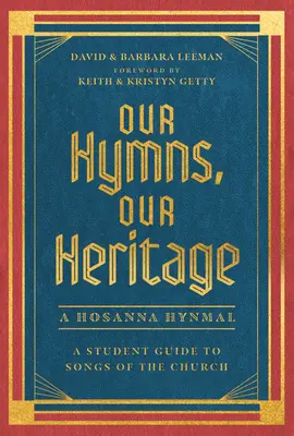 Naše hymny, naše dedičstvo: A Student Guide to Songs of the Church - Our Hymns, Our Heritage: A Student Guide to Songs of the Church