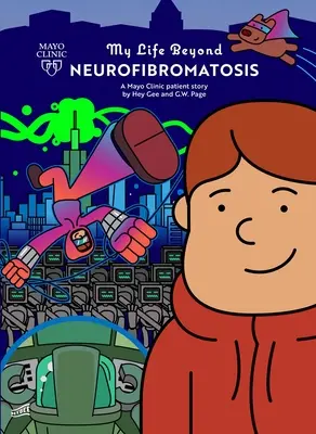 Môj život za hranicami neurofibromatózy: Príbeh pacienta na klinike Mayo 5. diel - My Life Beyond Neurofibromatosis: A Mayo Clinic Patient Storyvolume 5