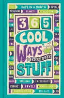 365 skvelých spôsobov, ako si zapamätať veci - 365 Cool Ways to Remember Stuff