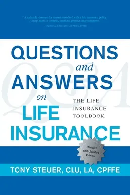 Otázky a odpovede o životnom poistení: Príručka o životnom poistení (piate vydanie) - Questions and Answers on Life Insurance: The Life Insurance Toolbook (Fifth Edition)