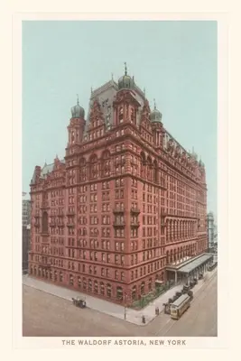 Vintage Journal Waldorf Astoria, New York - Vintage Journal The Waldorf Astoria, New York