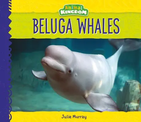 Veľryby beluga - Beluga Whales