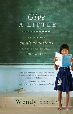 Darujte trochu: Ako môžu vaše malé dary zmeniť náš svet - Give a Little: How Your Small Donations Can Transform Our World