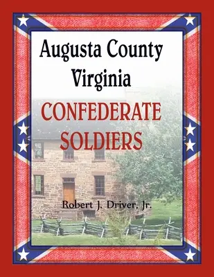 Augusta County, Virginia Konfederační vojaci - Augusta County, Virginia Confederate Soldiers