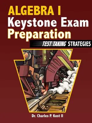 Príprava na kľúčovú skúšku z algebry I - Stratégie pri písaní testu - Algebra I Keystone Exam Preparation - Test Taking Strategies