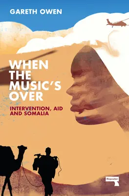 Keď sa hudba skončí: Intervencia, pomoc a Somálsko - When the Music's Over: Intervention, Aid and Somalia