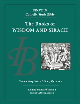 Múdrosť a Sirachovec: Ignácova katolícka študijná biblia - Wisdom and Sirach: Ignatius Catholic Study Bible